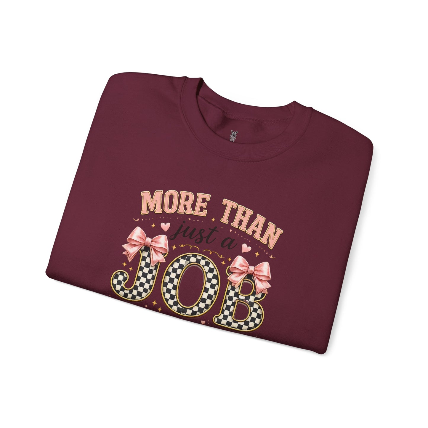 Nurse Crewneck Sweatshirt — "More Than Just a Job, It's a Work of Heart"