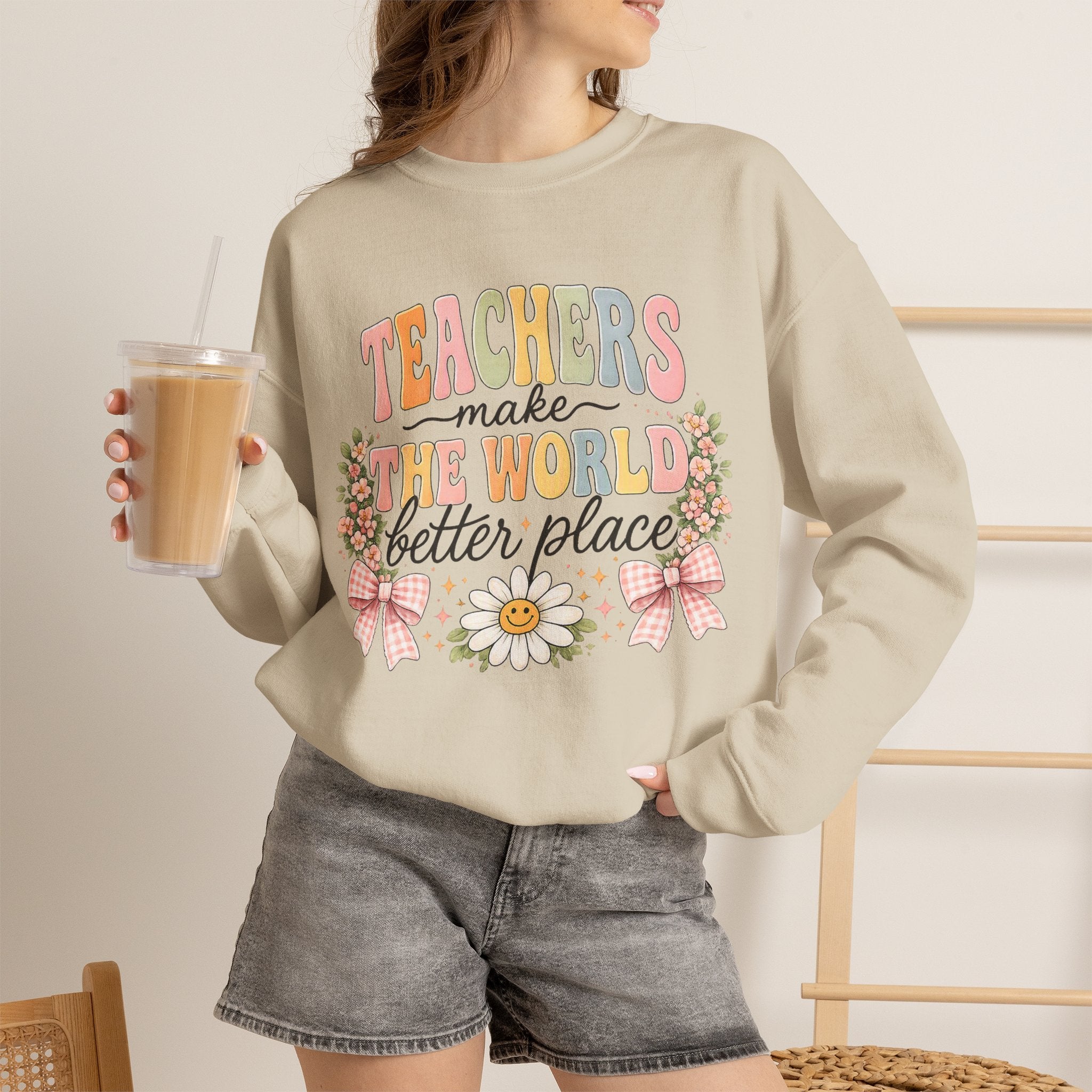 Cotton Teacher Sweatshirt – "Teachers Make the World Better" Daisy Crewneck