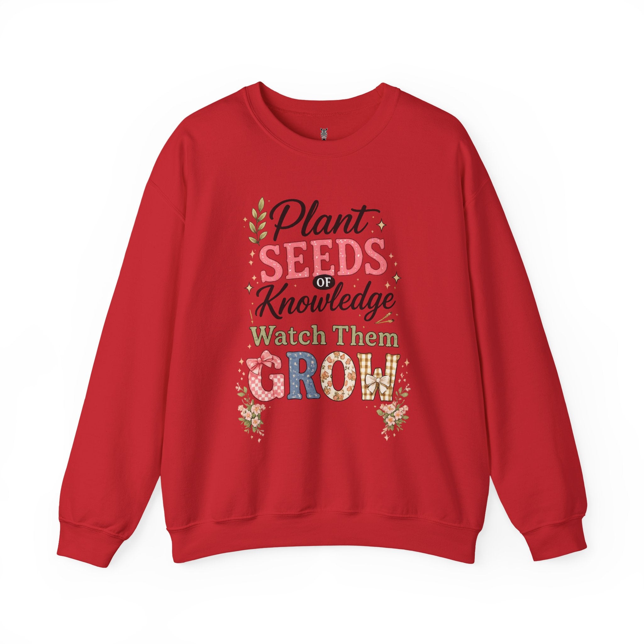 Teacher Graphic Tees Crewneck – "Plant Seeds of Knowledge, Watch Them Grow"