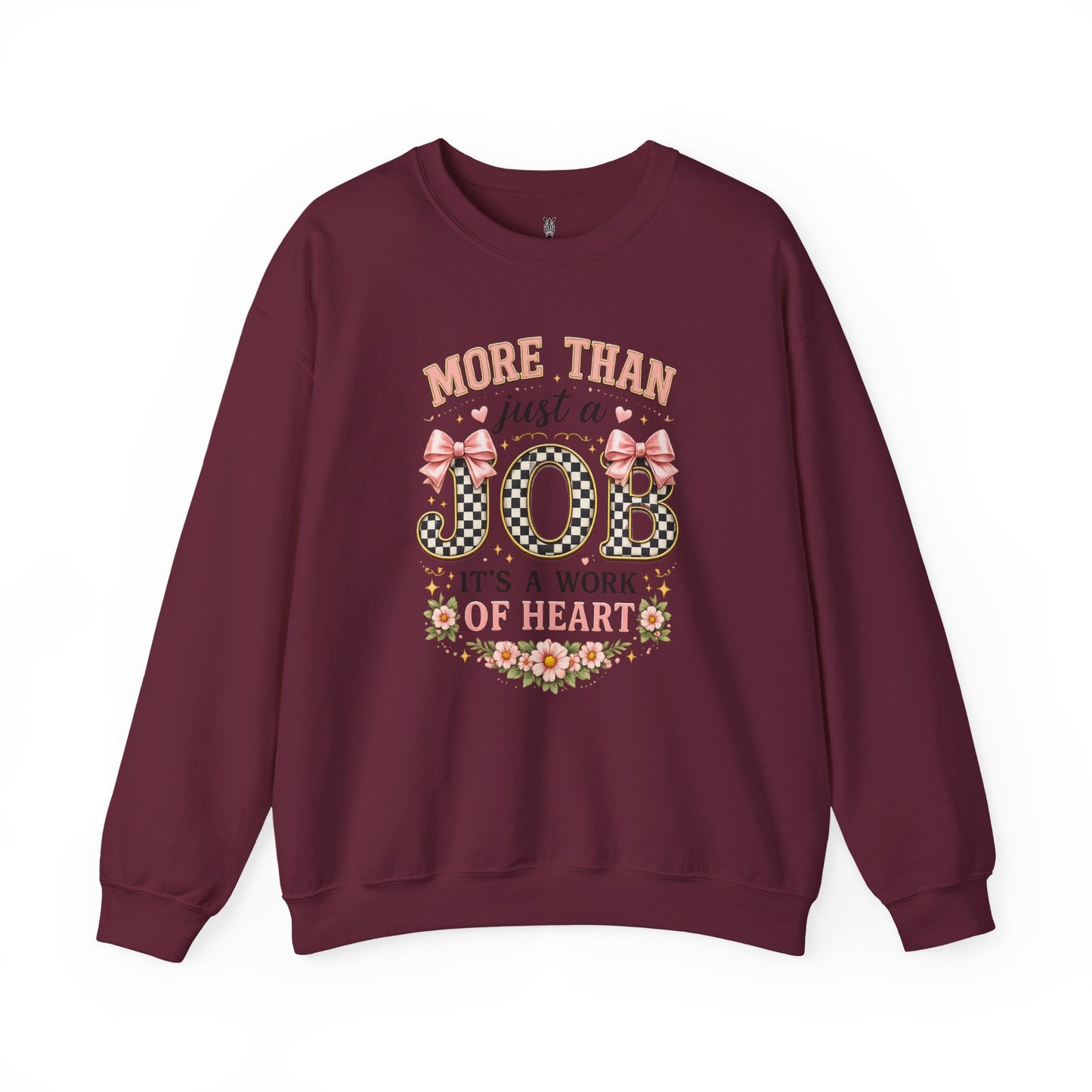 Nurse Crewneck Sweatshirt — "More Than Just a Job, It's a Work of Heart"