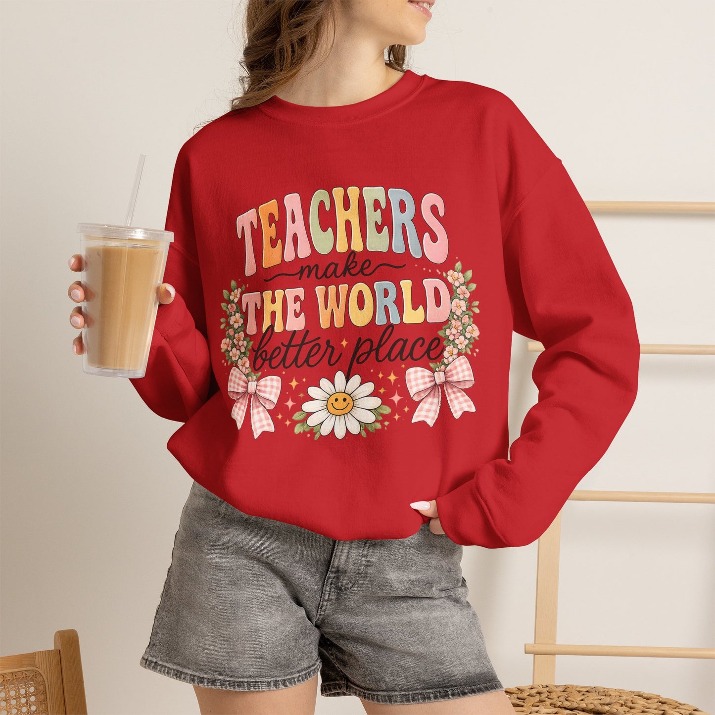 Cotton Teacher Sweatshirt – "Teachers Make the World Better" Daisy Crewneck