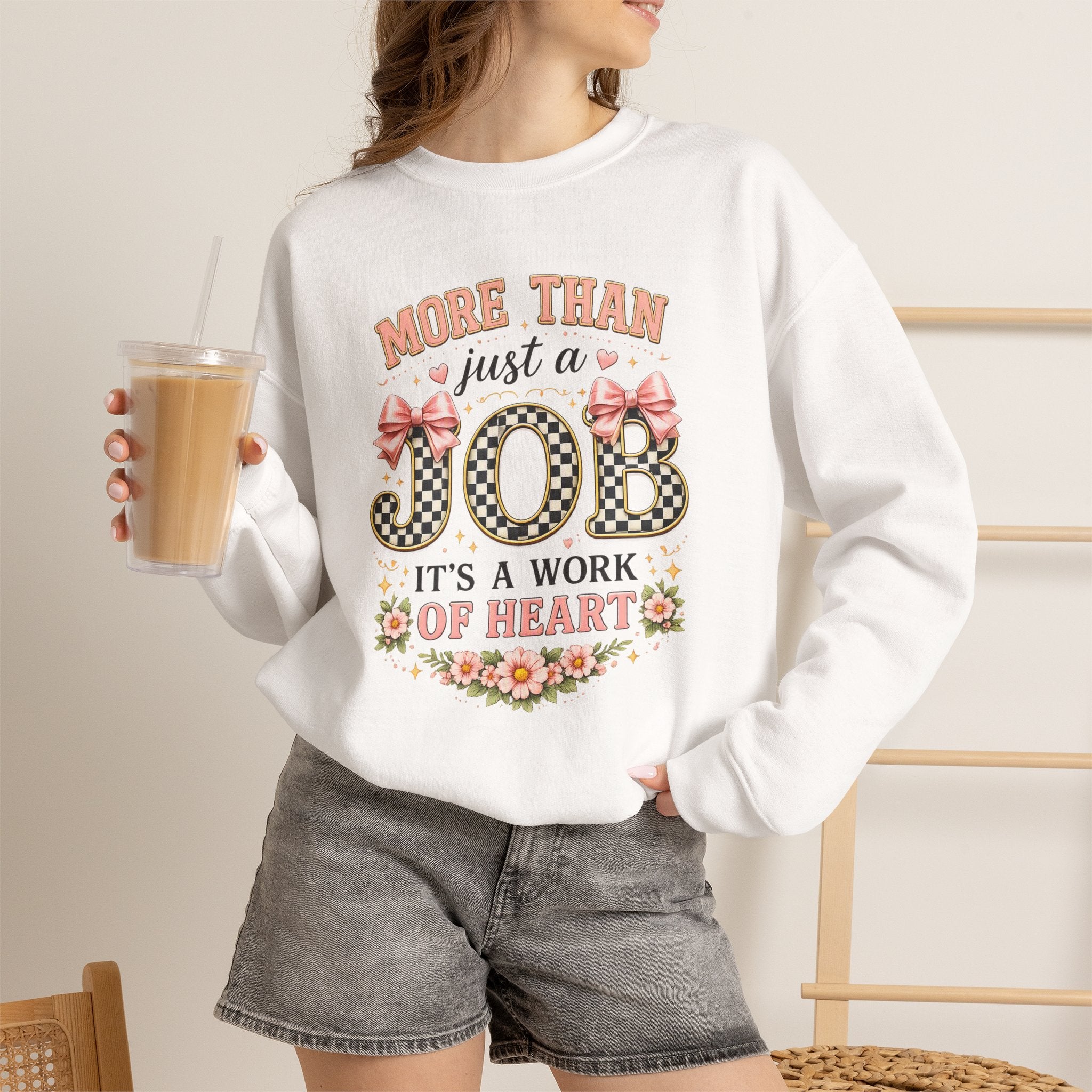 Teacher Crewneck Sweatshirt — "More Than Just a Job, It's a Work of Heart"