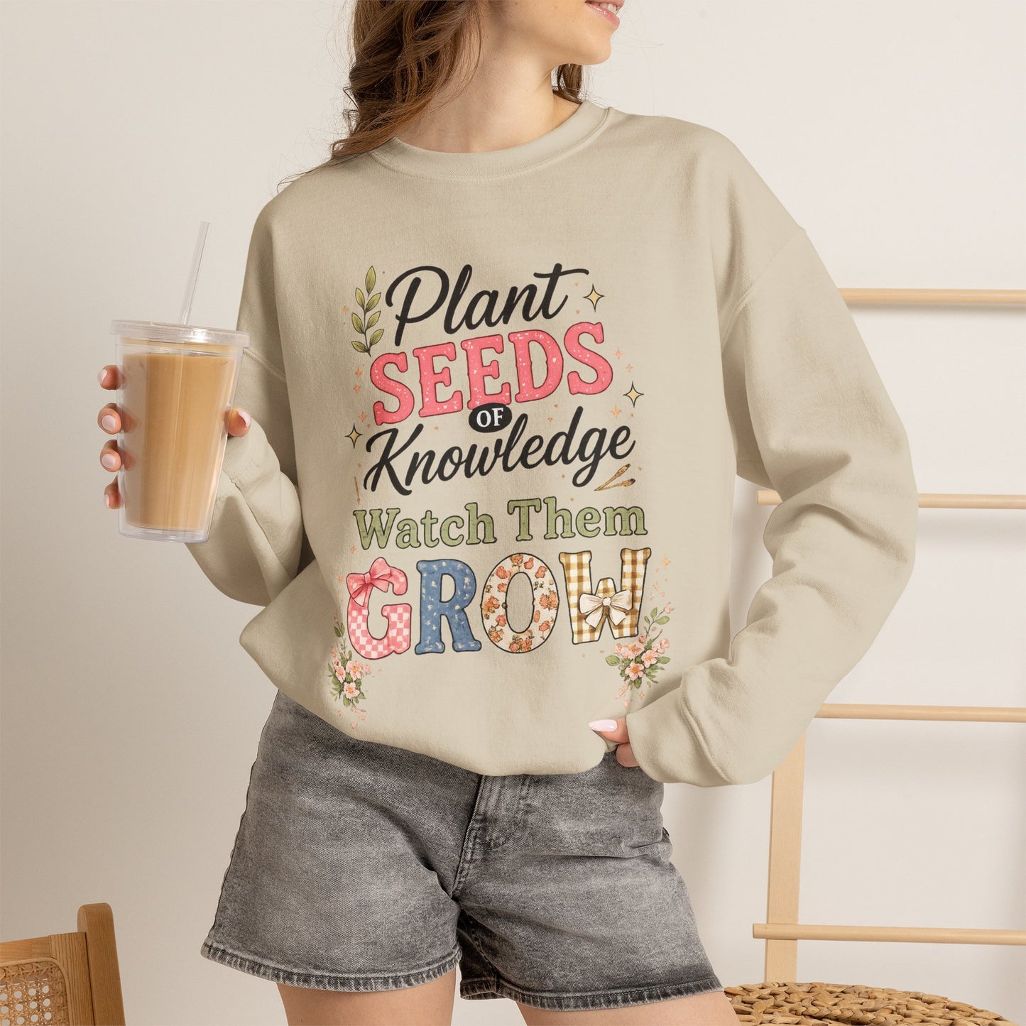 Teacher Graphic Tees Crewneck – "Plant Seeds of Knowledge, Watch Them Grow"