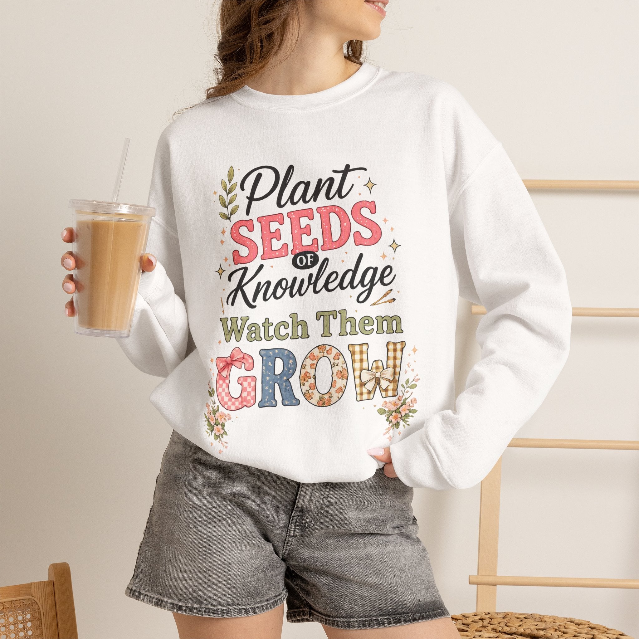 Teacher Graphic Tees Crewneck – "Plant Seeds of Knowledge, Watch Them Grow"