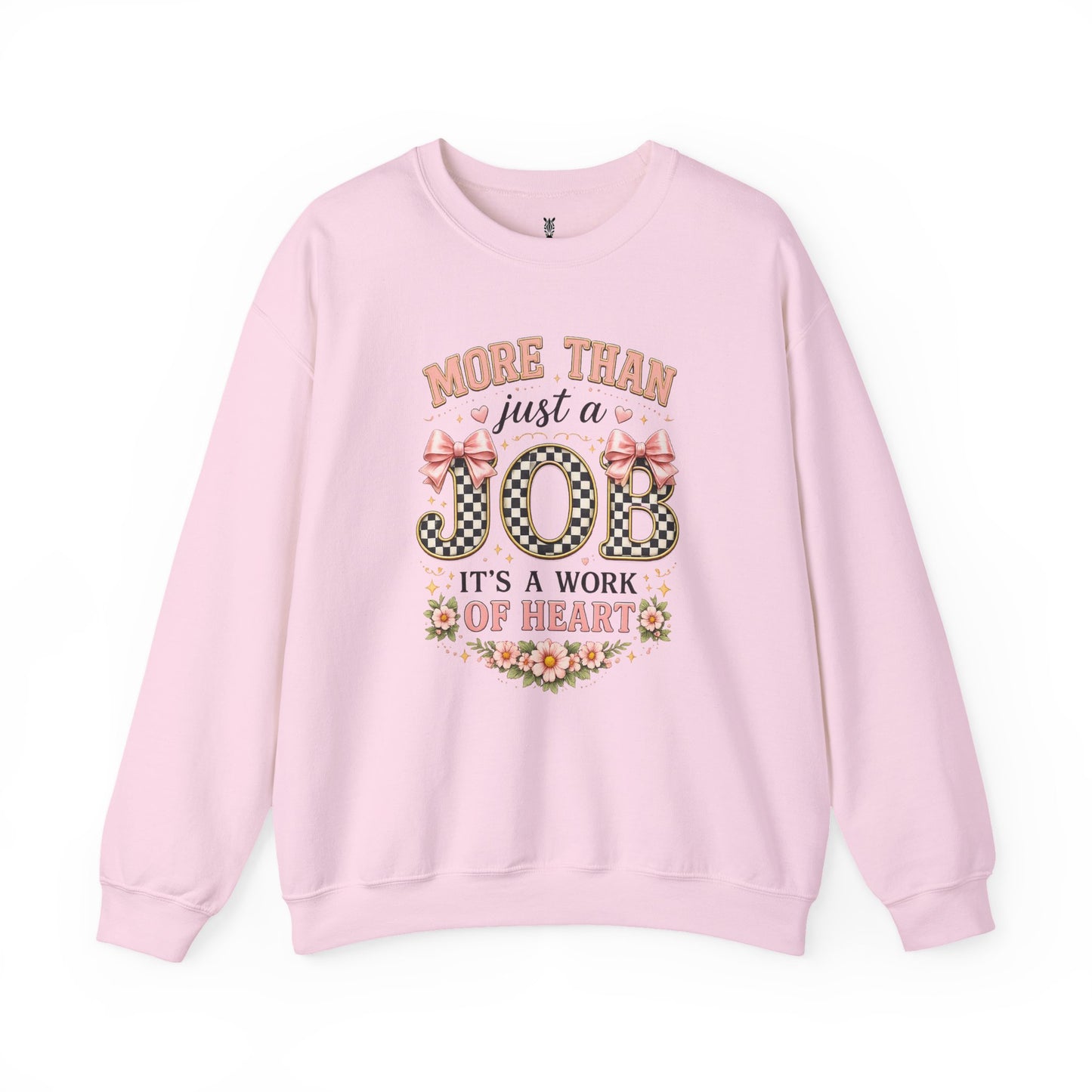 Nurse Crewneck Sweatshirt — "More Than Just a Job, It's a Work of Heart"