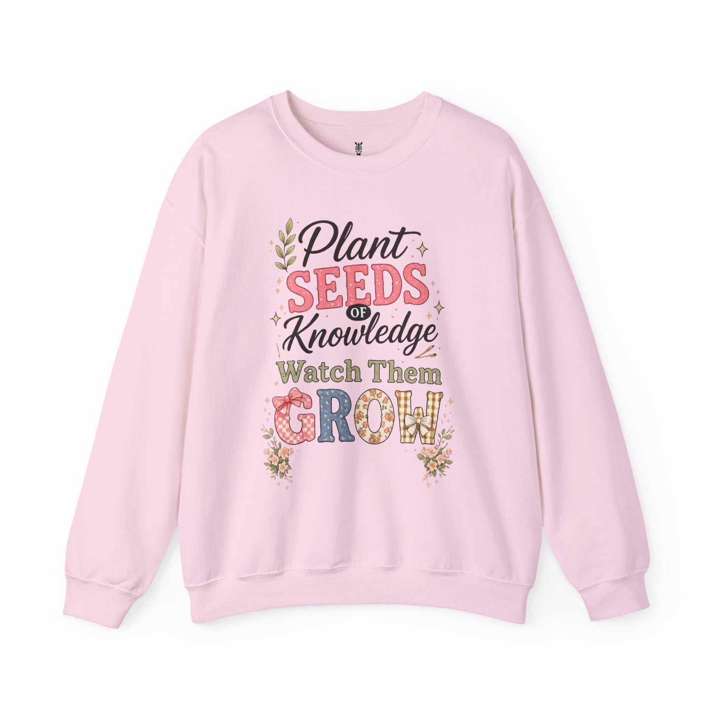Teacher Graphic Tees Crewneck – "Plant Seeds of Knowledge, Watch Them Grow"