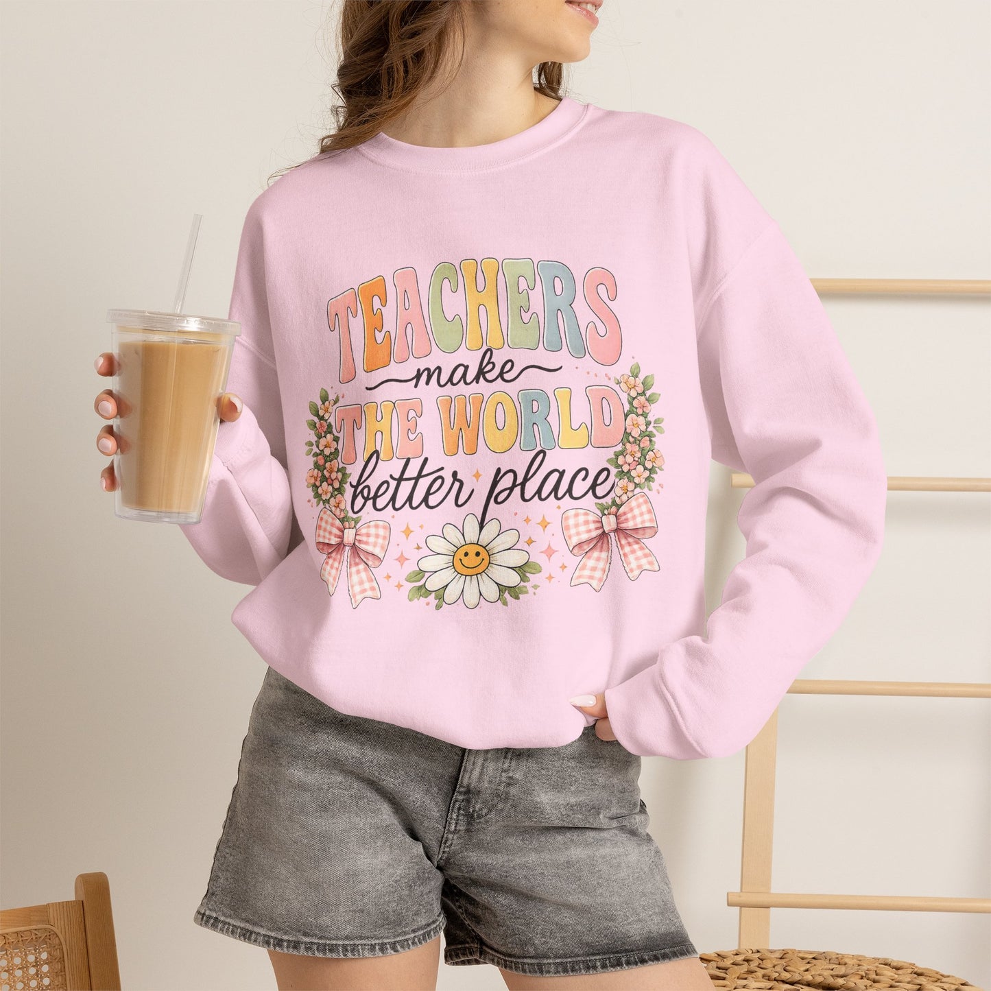 Cotton Teacher Sweatshirt – "Teachers Make the World Better" Daisy Crewneck