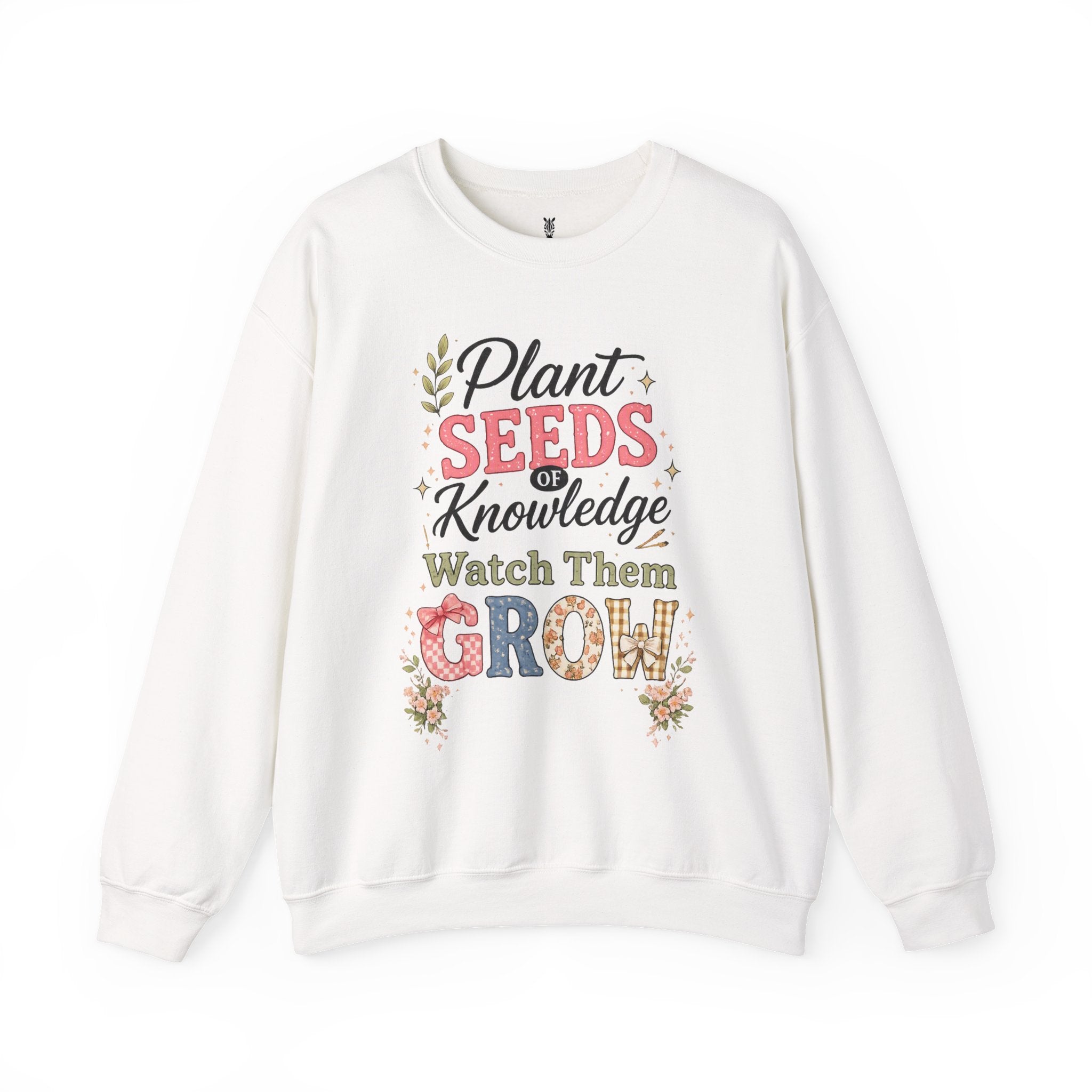 Teacher Graphic Tees Crewneck – "Plant Seeds of Knowledge, Watch Them Grow"