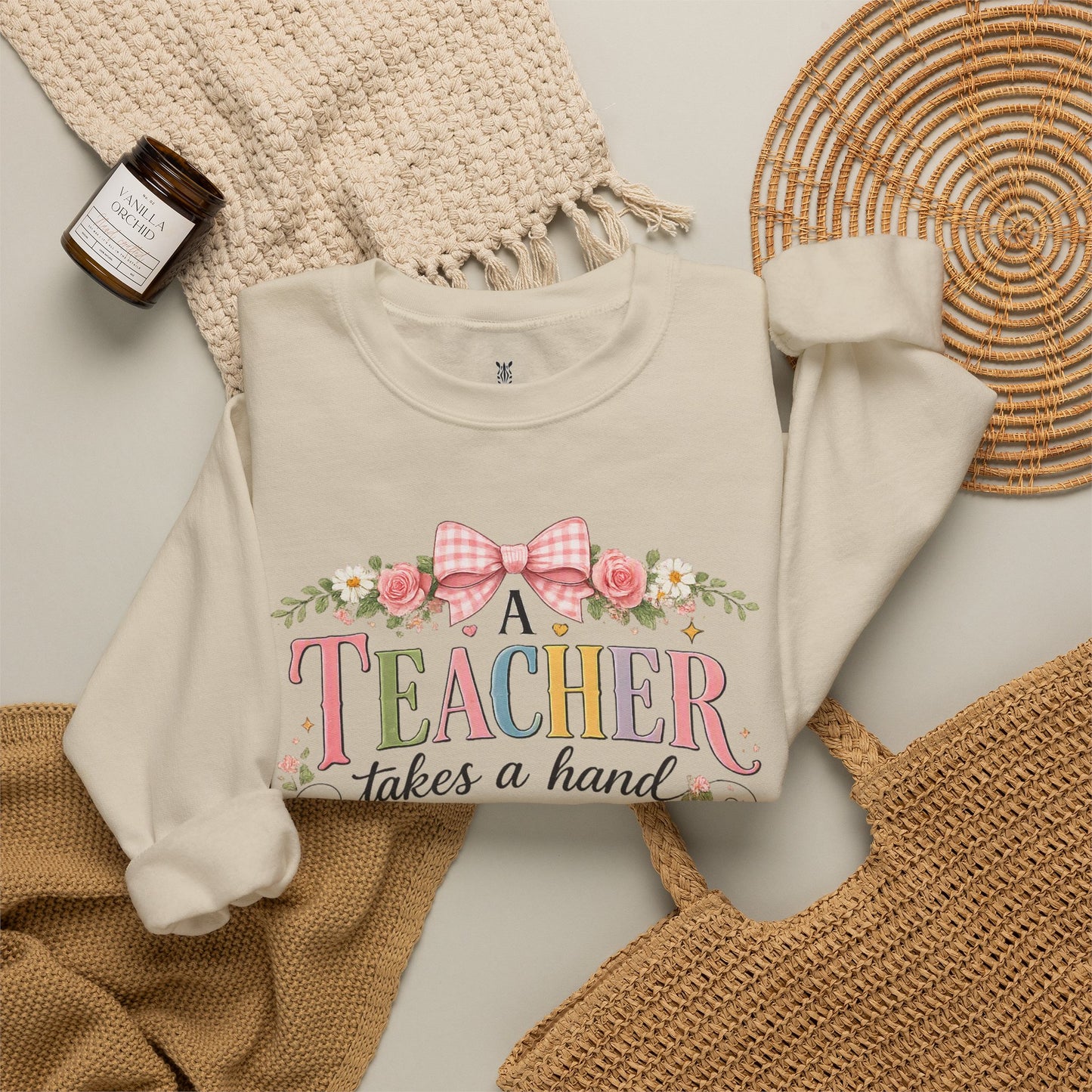 Teacher Appreciation Week Gift – "A Teacher Takes a Hand" Floral Crewneck