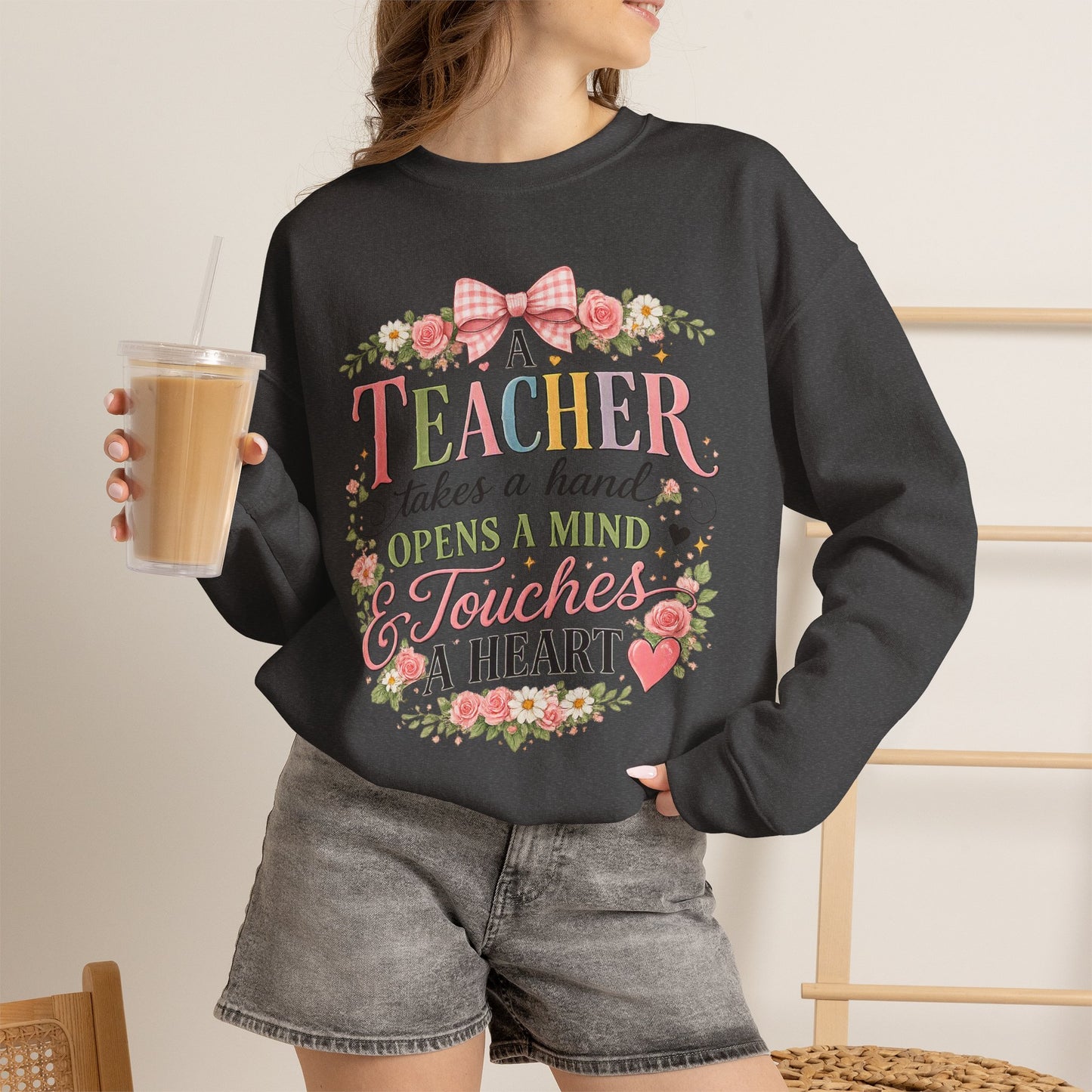 Teacher Appreciation Week Gift – "A Teacher Takes a Hand" Floral Crewneck