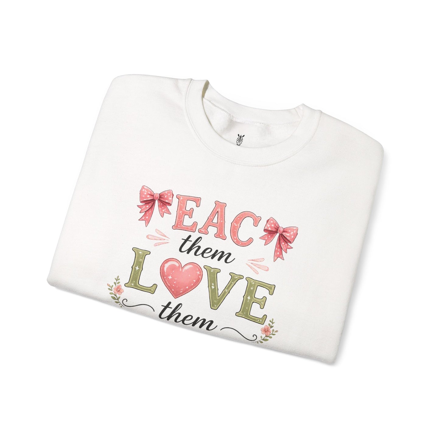 Teacher T Shirt Crewneck – "Teach Them, Love Them, Watch Them Soar" Sweatshirt