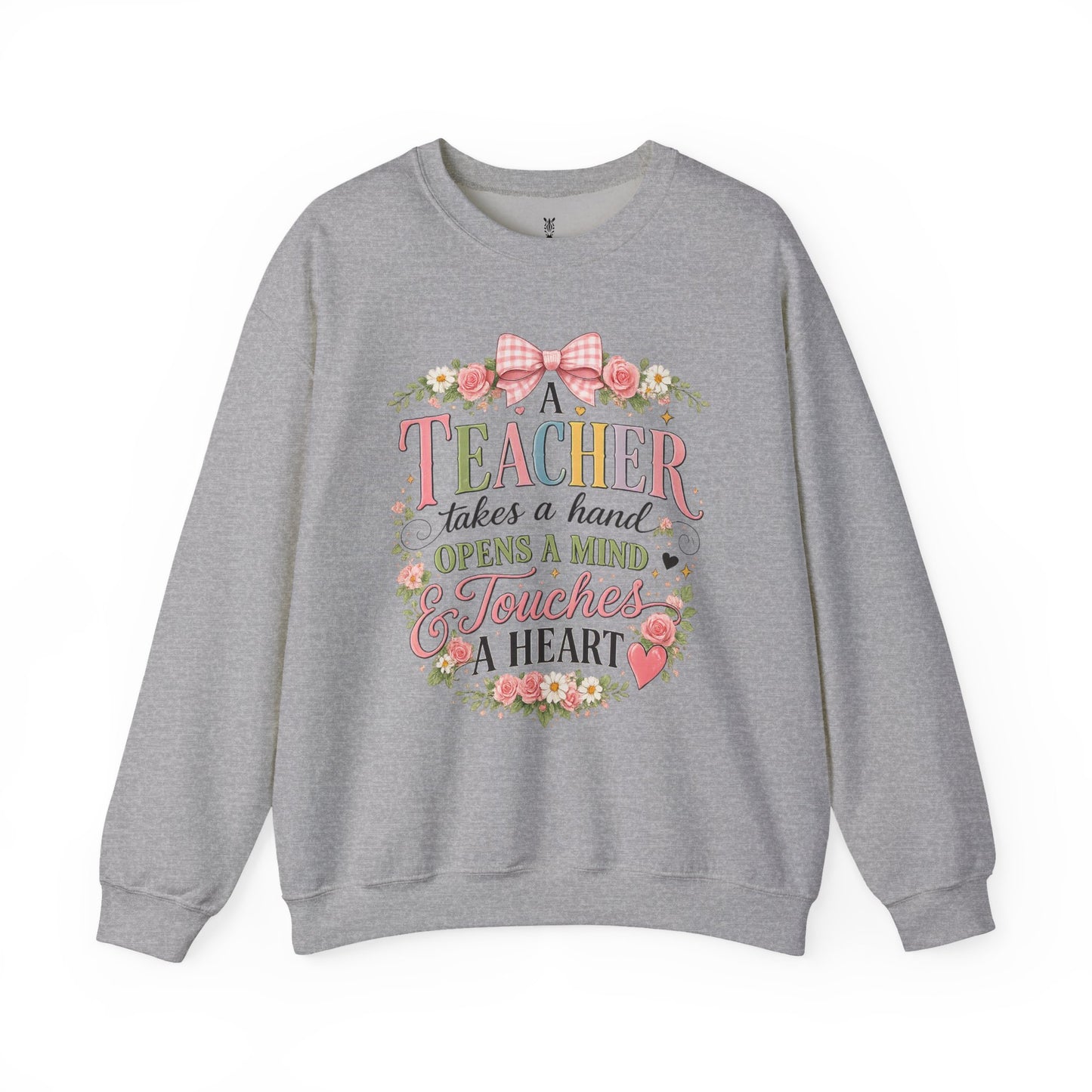 Teacher Appreciation Week Gift – "A Teacher Takes a Hand" Floral Crewneck
