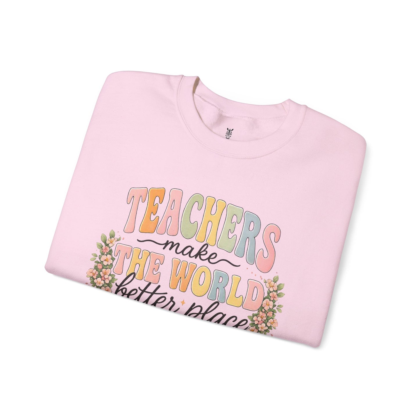Cotton Teacher Sweatshirt – "Teachers Make the World Better" Daisy Crewneck