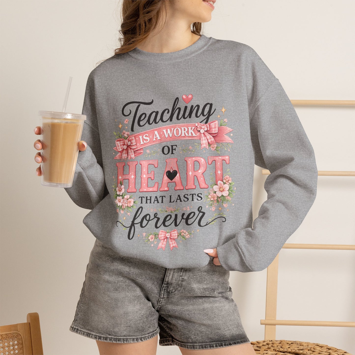 Elementary Teacher Crewneck Sweatshirt – "Teaching Is a Work of Heart" Floral