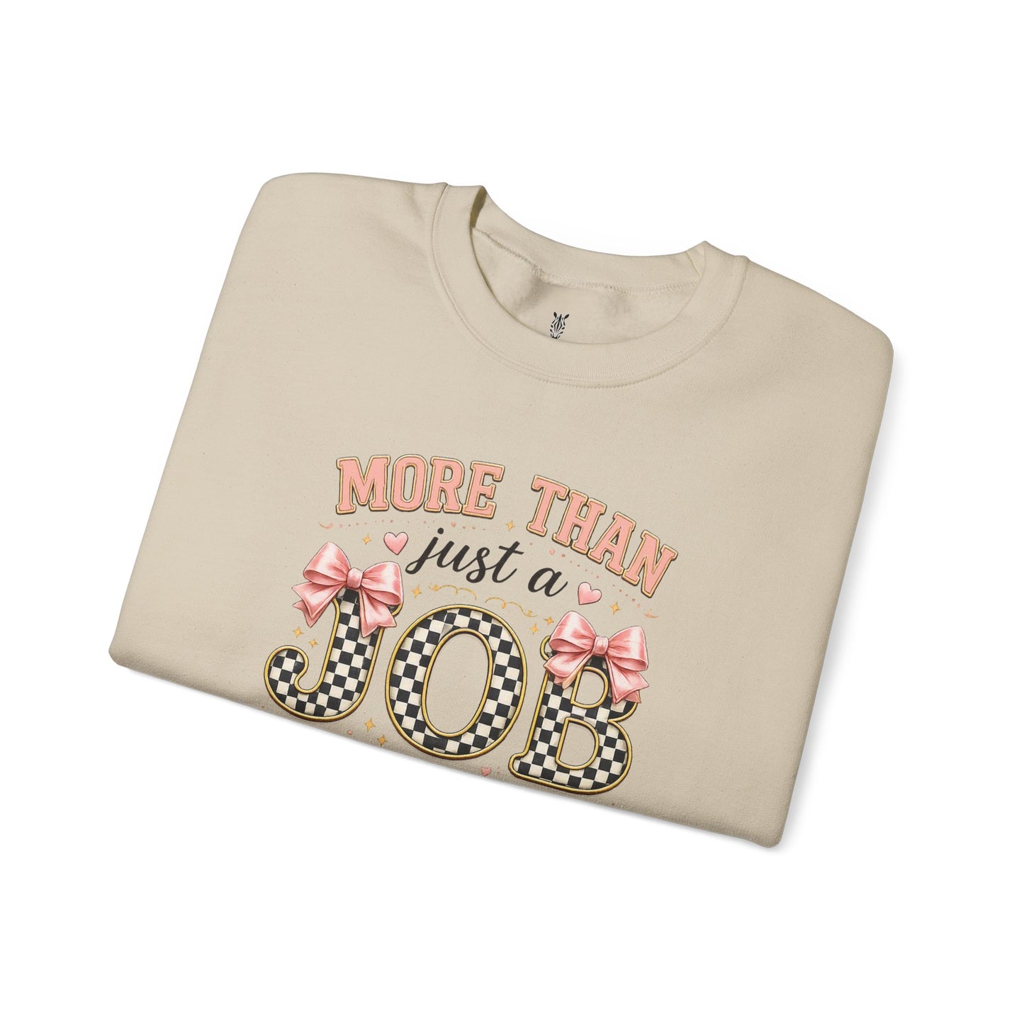 Nurse Crewneck Sweatshirt — "More Than Just a Job, It's a Work of Heart"