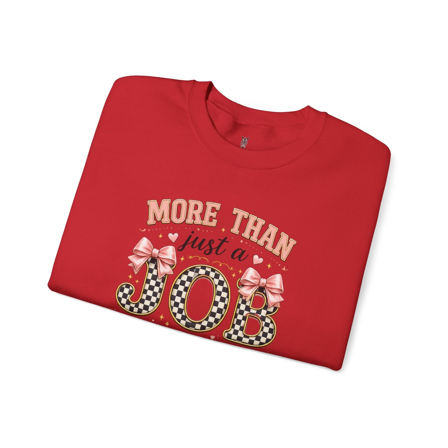 Nurse Crewneck Sweatshirt — "More Than Just a Job, It's a Work of Heart"