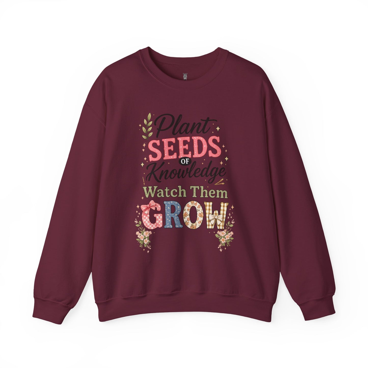 Teacher Graphic Tees Crewneck – "Plant Seeds of Knowledge, Watch Them Grow"